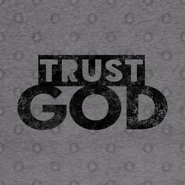 Trust God Christian T-Shirt Gift by Happy - Design